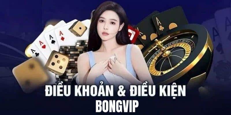 Điều kiện giao dịch trên hệ thống BONGVIP