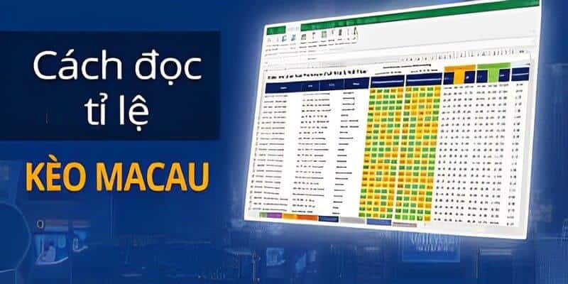 Hướng dẫn đọc tỷ lệ kèo cược Macao